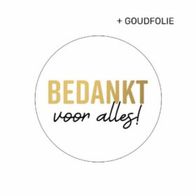 bedankt-voor-alles-juf-leidster-meester-sticker-goud