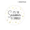 sticker-feestdagen-its-the-season-to-sparkle-juf-leidster-meester